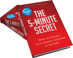 The 5-Minute Secret by Steven Rowell